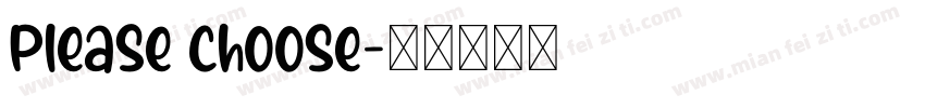 please choose字体转换